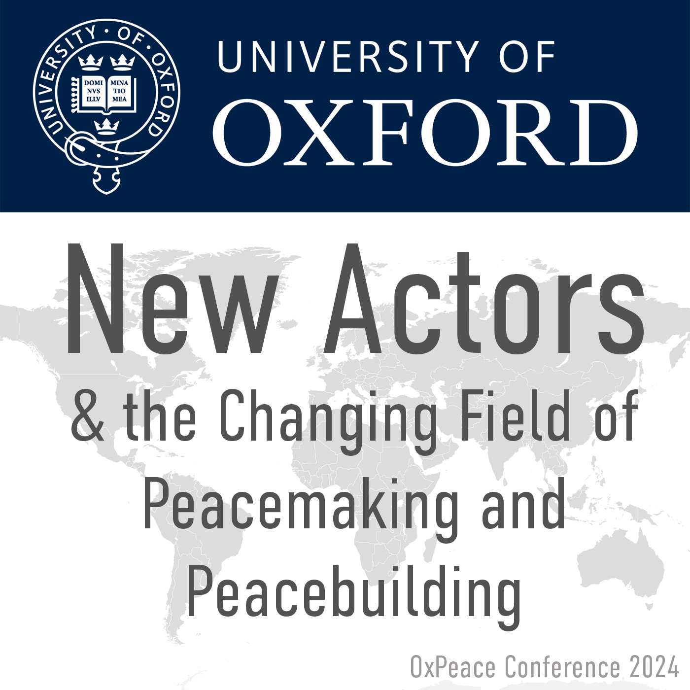 OxPeace Conference 2024: New Actors and the Changing Field of Peace-making and Peace-building